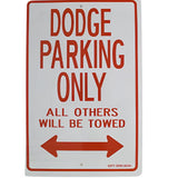 Dodge Parking Only Sign