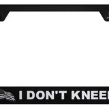 I Don't Kneel Cut-Out Frame - Laser Etched Black