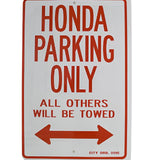 Honda Parking Only Sign