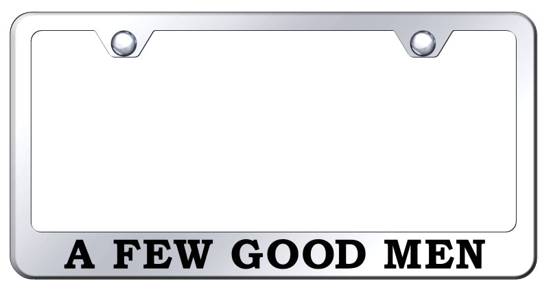 A Few Good Men Stainless Steel Frame - Laser Etched Mirrored