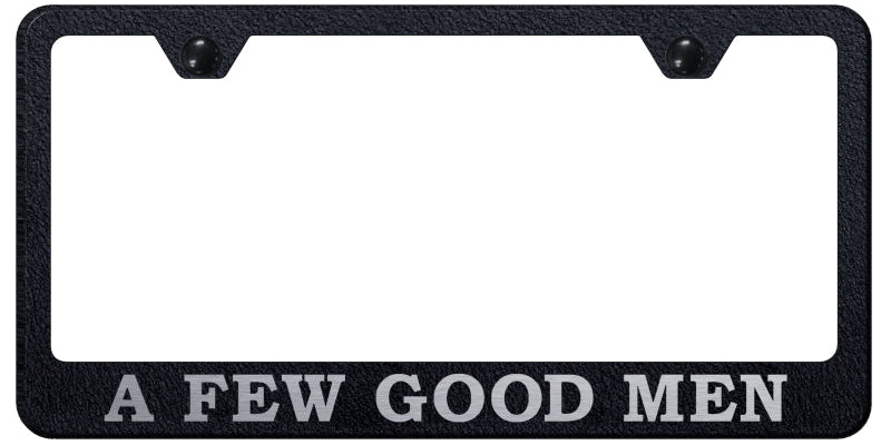 A Few Good Men Stainless Steel Frame - Etched Rugged Black