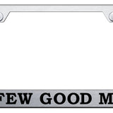 A Few Good Men Stainless Steel Frame - Laser Etched Brushed