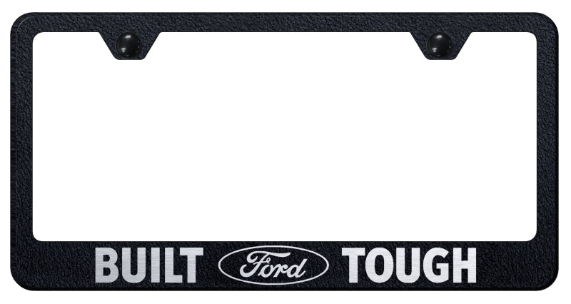 Built Ford Tough Stainless Steel Frame - Etched Rugged Black