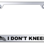 I Don't Kneel Stainless Steel Frame - Laser Etched Mirrored