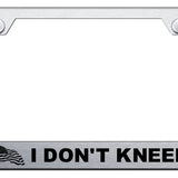 I Don't Kneel Stainless Steel Frame - Laser Etched Brushed