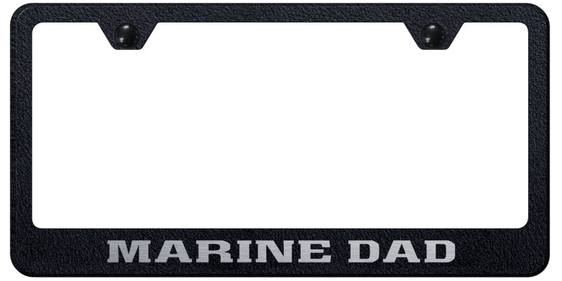 Marine Dad Stainless Steel Frame - Laser Etched Rugged Black