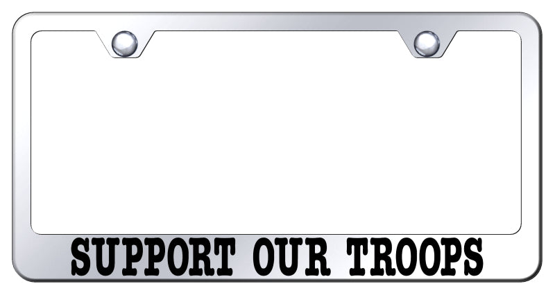 Support Our Troops Stainless Steel Frame - Etched Mirrored