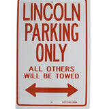 Lincoln Parking Only Sign