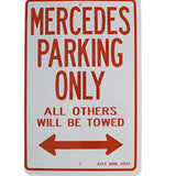 Mercedes Parking Only Sign