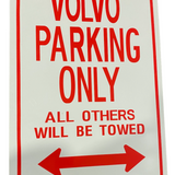 Volvo Parking Only Sign