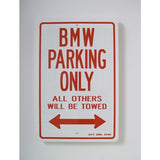 BMW Parking Only Sign